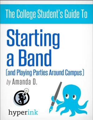 Cover of the book Start a Band: How to Land Gigs and Build a Huge Fanbase by Linda  F.