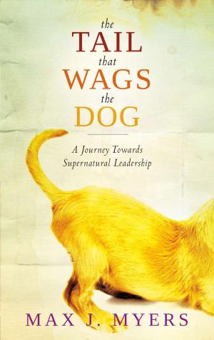 Cover of the book The Tail That Wags The Dog by Bruce Olson