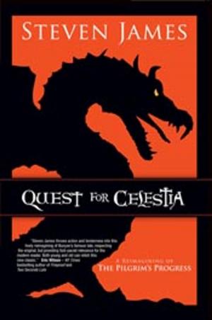 Cover of the book Quest for Celestia: A Reimagining of the Pilgrim's Progress by C. S. Lakin
