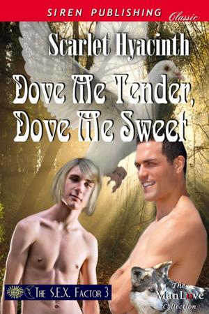Cover of the book Dove Me Tender, Dove Me Sweet by Jo Penn