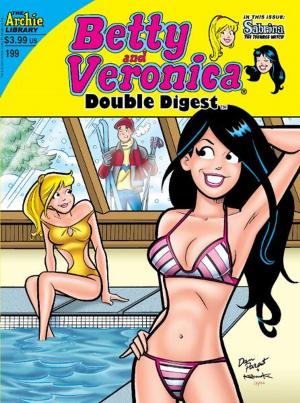 Cover of the book Betty & Veronica Double Digest #199 by SCRIPT: Bill Golliher ARTIST: Stan Goldberg, Jim Amash Cover:  Fernando Ruiz