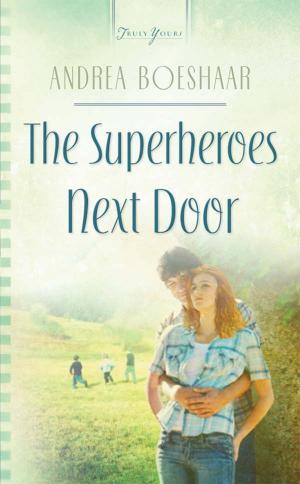 Cover of the book The Superheroes Next Door by Frances Devine
