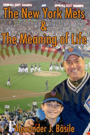 Cover of the book The New York Mets and the Meaning of Life by Michael R. Jacobs, Linda H. Jacobs