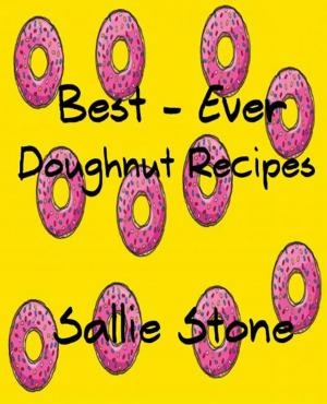 Cover of the book Best - Ever Doughnut Recipes by J. Q. LINCOLN