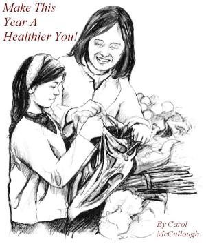 Cover of the book Make This Year A Healthier You! by Robin Lovelace