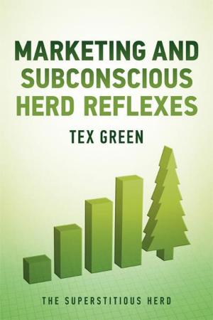 Cover of the book Marketing and Subconscious Herd Reflexes by Robert Hirons, Dale Hirons, Gary Hirons