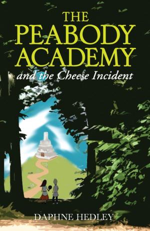 Cover of the book The Peabody Academy and the Cheese Incident by James Ernest Brown