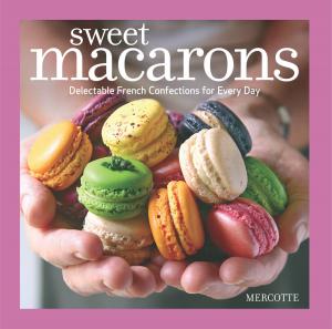 Cover of the book Sweet Macarons by Dennis Adams