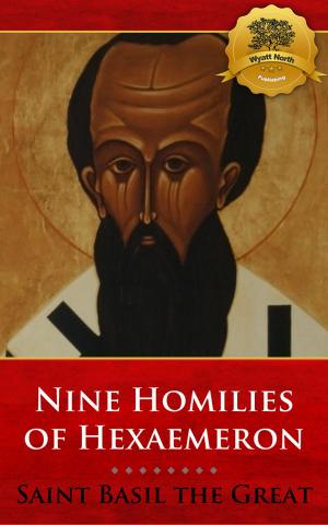 Cover of the book Nine Homilies of Hexaemeron by St. Justin Martyr, Wyatt North