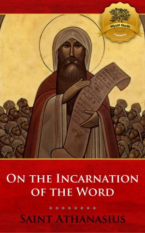Cover of the book On the Incarnation of the Word (De Incarnatione Verbi Dei) by St. Basil the Great, Wyatt North