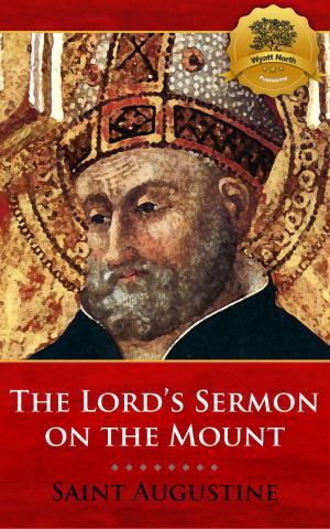Cover of the book The Lord's Sermon on the Mount by St. Alphonsus Liguori, Wyatt North