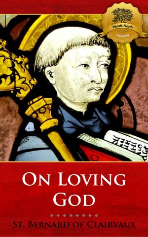 Cover of the book On Loving God by St. Robert Bellarmine, Wyatt North