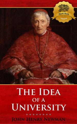 Cover of the book The Idea of a University by St. John Chrysostom, Wyatt North