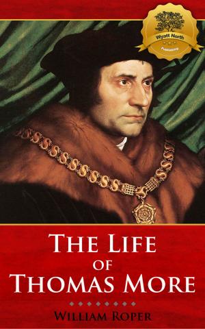 Cover of the book The Life of Sir Thomas More by St. Athanasius, Wyatt North