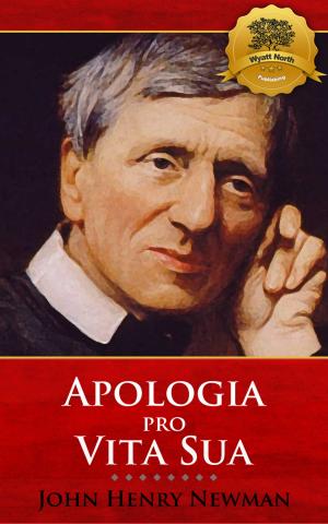Cover of the book Apologia pro Vita Sua by St. Augustine, Wyatt North