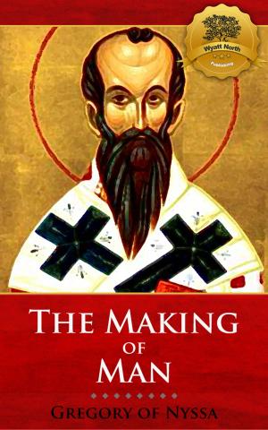 Cover of the book The Making of Man by Jonathan Edwards, Wyatt North