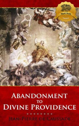 Cover of the book Abandonment to Divine Providence by St. Robert Bellarmine, Wyatt North