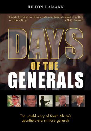 Cover of the book Days of the Generals by Pieter-Dirk Uys