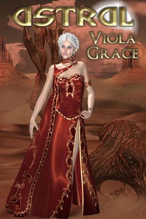 Cover of the book Astral by Viola Grace