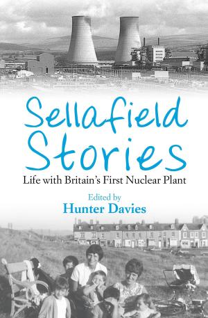 Cover of the book Sellafield Stories by David Dickinson