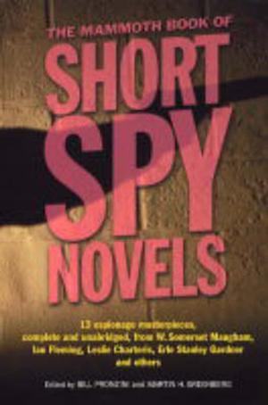 Cover of the book The Mammoth Book of Short Spy Novels by Kinney Scott