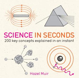 Cover of the book Science in Seconds by John Blakey, Ian Day