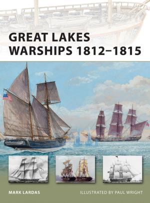 Cover of the book Great Lakes Warships 1812–1815 by Douglas Wolk