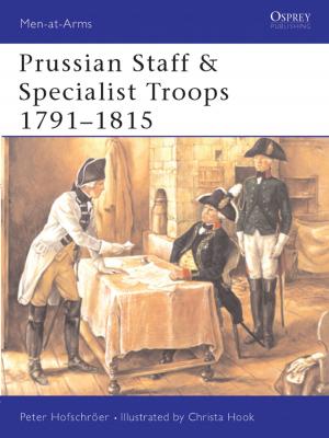 Cover of the book Prussian Staff & Specialist Troops 1791–1815 by 
