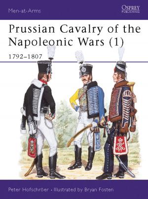 Cover of the book Prussian Cavalry of the Napoleonic Wars (1) by Joyce Dennys