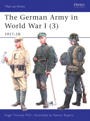 Cover of the book The German Army in World War I (3) by Dr Joanne Entwistle