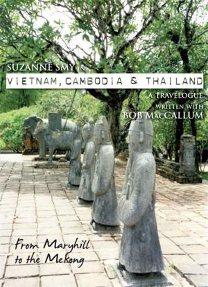 Book cover of Suzanne Smy in Vietnam, Cambodia & Thailand: a travelogue