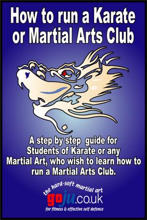 Cover of the book How to Run a Karate Club by Derrick Belanger