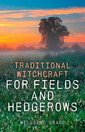 Cover of the book Traditional Witchcraft for Fields and Hedgerows by Aidan D. Rankin, Kanti V. Mardia