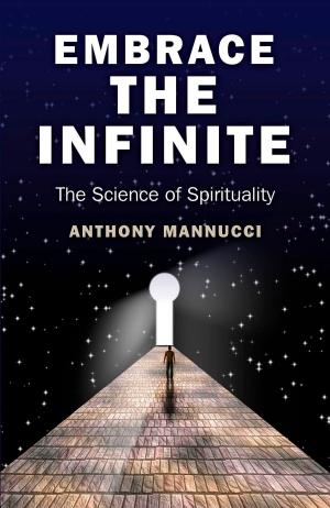 Cover of the book Embrace the Infinite by Harmonia Saille