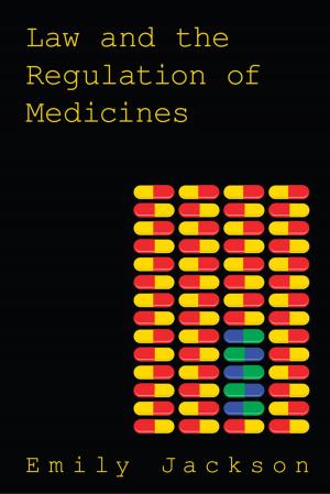 Cover of the book Law and the Regulation of Medicines by Wayne Courtney
