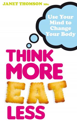 Cover of the book Think More, Eat Less by Pam Grout