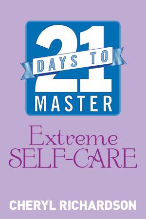 Book cover of 21 Days to Master Extreme Self-Care