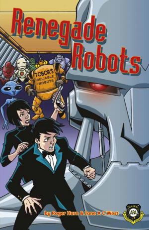 Cover of the book Renegade Robots (Alien Detective Agency) by Cavan  Scott