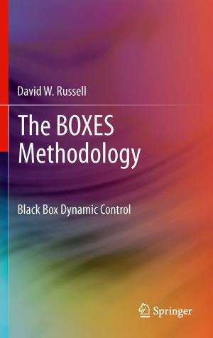 Cover of the book The BOXES Methodology by Kristin Ytterstad Pettersen, Jan Tommy Gravdahl, Pål Liljebäck, Øyvind Stavdahl