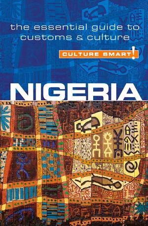 Cover of the book Nigeria - Culture Smart! by Barry Penney, Gina Teague, Culture Smart!