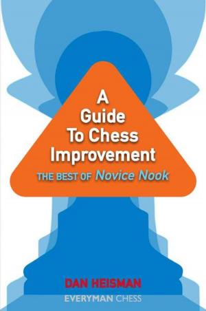 Cover of the book A Guide to Chess Improvement: The Best of Novice Nook by Jovanska Houska