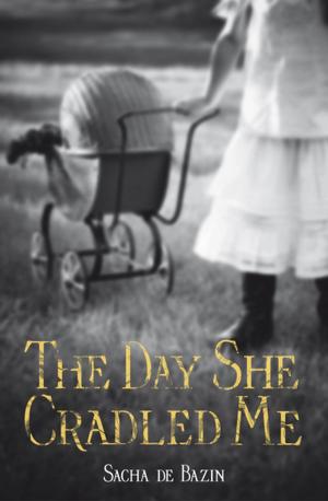 Cover of the book The Day She Cradled Me by Kate Santon