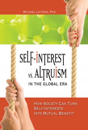 Book cover of Self-Interest vs. Altruism in the Global Era