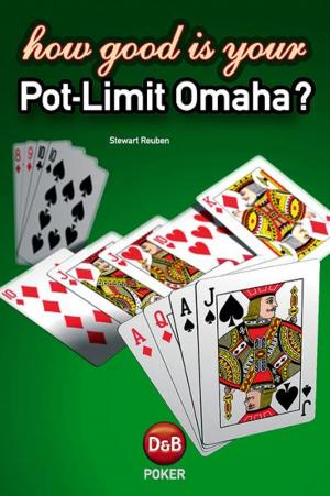 Cover of the book How Good is Your Pot-Limit Omaha by Rolf Slotboom and Rob Hollink