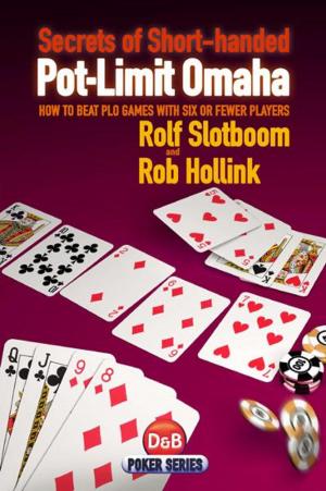 Cover of the book Secrets of Short-handed Pot-Limit Omaha by Robert Darvas, Norman De V Hart