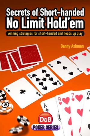 Cover of the book Secrets of Short-handed No-Limit Hold'em by Jack D. Welch