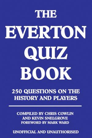 Cover of the book The Everton Quiz Book by Anita Loughrey