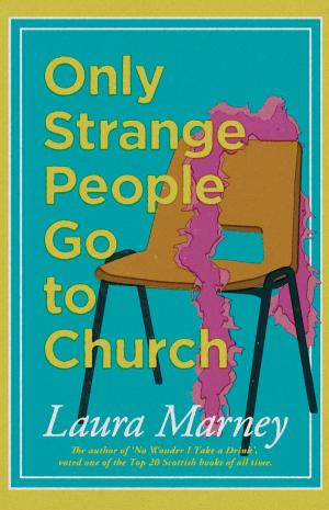 Cover of the book Only Strange People Go to Church by J David Simons