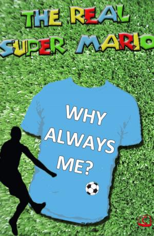 Cover of The Real Super Mario - Mario Balotelli