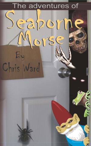 Cover of the book The Adventures of Seaborne Morse by Krissie Gault